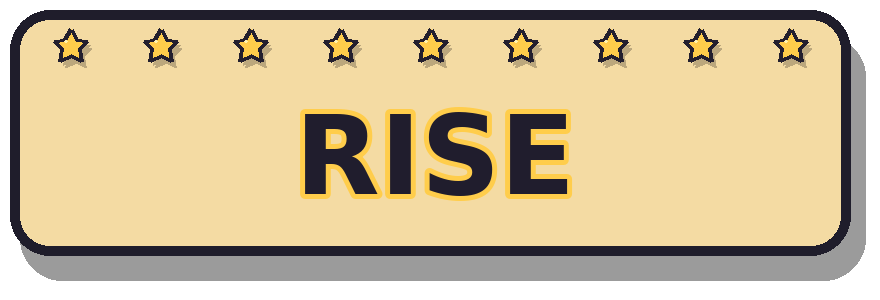 RISE